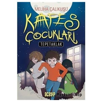Kafes Çocukları - Meliha Çalıkuşu