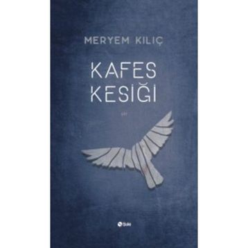 Kafes Kesiği - Meryem Kılıç