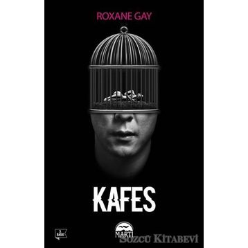 Kafes - Roxane Gay