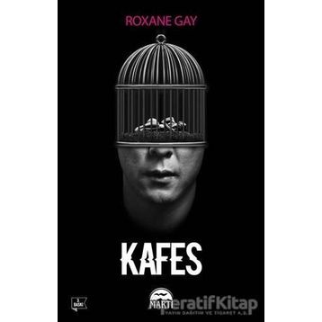 Kafes - Roxane Gay