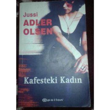 KAFESTEKI KADIN - JUSSI ADLER OLSEN