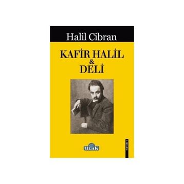 Kafir Halil ile Deli - Halil Cibran