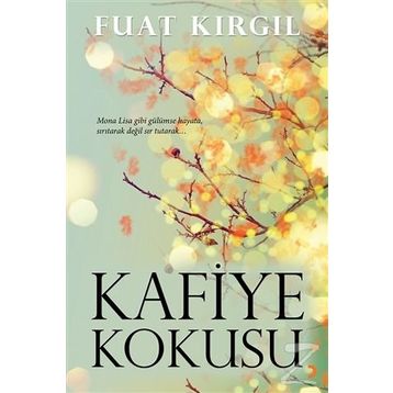 Kafiye Kokusu - Fuat Kırgıl