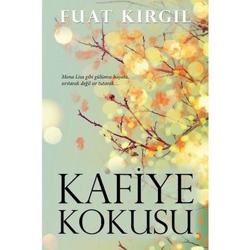 Kafiye Kokusu - Fuat Kırgıl