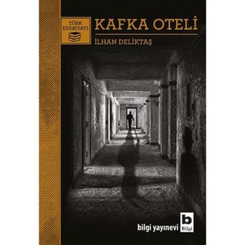 Kafka Oteli - İlhan Deliktaş