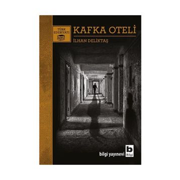 Kafka Oteli - İlhan Deliktaş