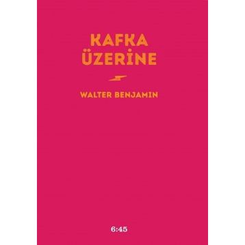 Kafka Üzerine - Walter Benjamin