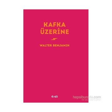 Kafka Üzerine - Walter Benjamin