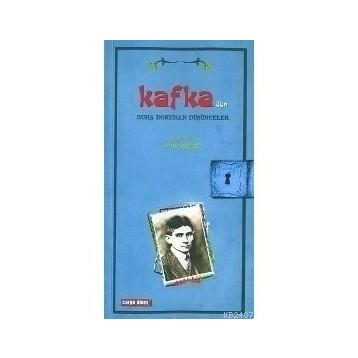 KAFKA'DAN RUHA DOKUNAN DÜŞÜNCELER - CEM KÜÇÜK