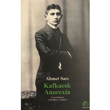 KAFKAESK ANOREXIA - AHMET SARI