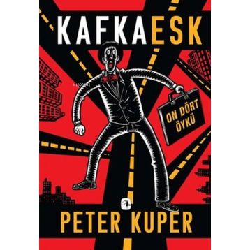 Kafkaesk - Peter Kuper