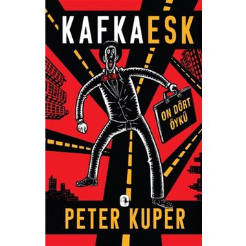 Kafkaesk - Peter Kuper