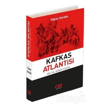 Kafkas Atlantisi - Yakov Gordin