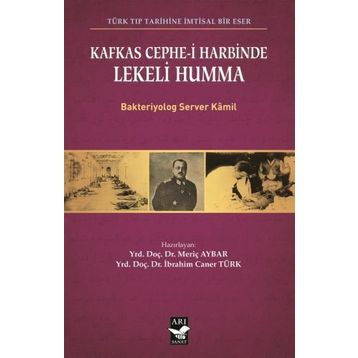 Kafkas Cephe-i Harbinde Lekeli Humma - Server Kamil