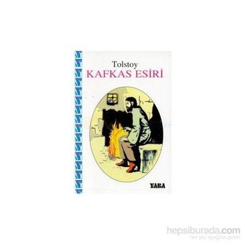 Kafkas Esiri - Lev Nikolayeviç Tolstoy