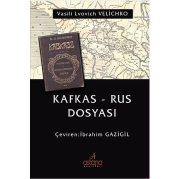 Kafkas - Rus Dosyası - Vasili Lvovich Velichko