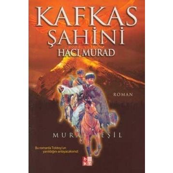 KAFKAS ŞAHINI HACI MURAD - MURAT YEŞIL