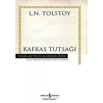 Kafkas Tutsağı - Lev Nikolayeviç Tolstoy