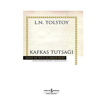 Kafkas Tutsağı - Lev Nikolayeviç Tolstoy
