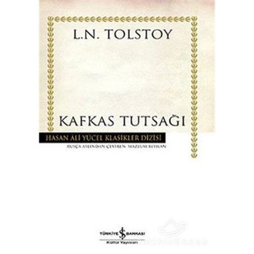 Kafkas Tutsağı - Lev Nikolayeviç Tolstoy