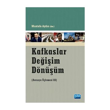 KAFKASLAR DEĞIŞIM DÖNÜŞÜM - MUSTAFA AYDIN