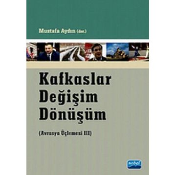KAFKASLAR DEĞIŞIM DÖNÜŞÜM - MUSTAFA AYDIN