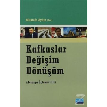 KAFKASLAR DEĞIŞIM DÖNÜŞÜM - MUSTAFA AYDIN