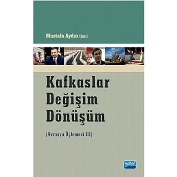 KAFKASLAR DEĞIŞIM DÖNÜŞÜM - MUSTAFA AYDIN