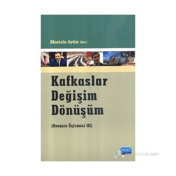 KAFKASLAR DEĞIŞIM DÖNÜŞÜM - MUSTAFA AYDIN