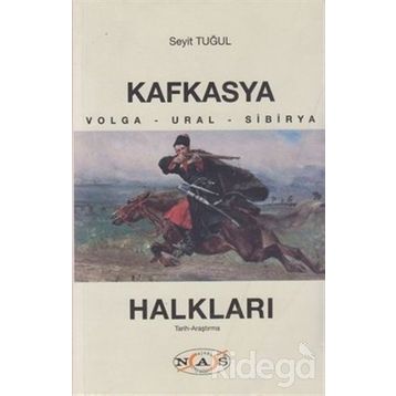 Kafkasya Halkları - Seyit Tuğul