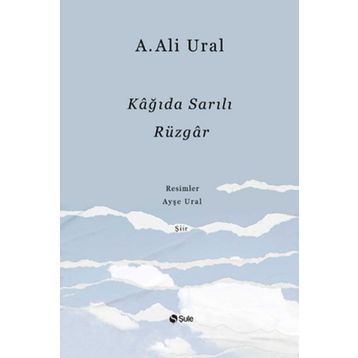 Kağıda Sarılı Rüzgar - A. Ali Ural
