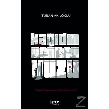 Kağıdın Üçüncü Yüzü / Turan Akiloğlu