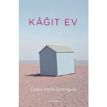 Kağıt Ev - Carlos Maria Dominguez