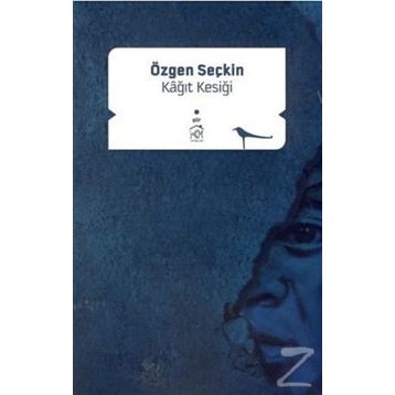 KAĞIT KESIĞI - ÖZGEN SEÇKİN