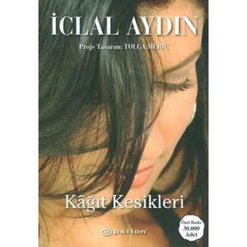 KAĞIT KESIKLERI - İCLAL AYDIN