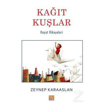 Kağıt Kuşlar - Zeynep Karaaslan