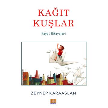 Kağıt Kuşlar - Zeynep Karaaslan
