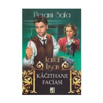 KAĞITHANE FACIASI - PEYAMI SAFA