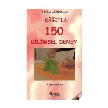 Kağıtla 150 Bilimsel Deney - Kenan Okan