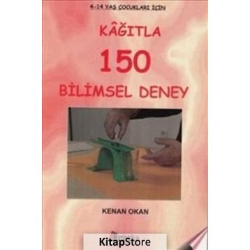 Kağıtla 150 Bilimsel Deney - Kenan Okan