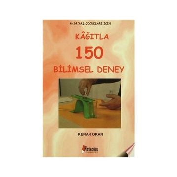 Kağıtla 150 Bilimsel Deney - Kenan Okan