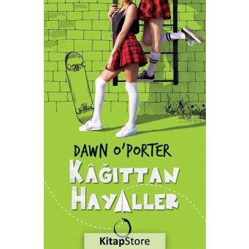 Kağıttan Hayaller Serisi - Dawn O ’ Porter