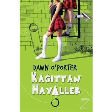 Kağıttan Hayaller Serisi - Dawn O ’ Porter