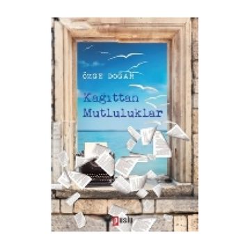 Kağıttan Mutluluklar - Özge Doğar