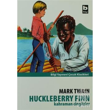 Kahraman Cingözler Huckleberry Finn - Mark Twain