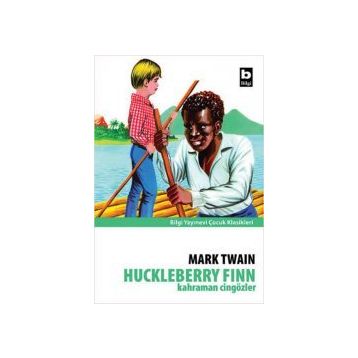 Kahraman Cingözler Huckleberry Finn - Mark Twain