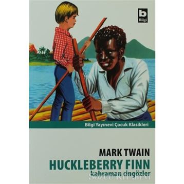 Kahraman Cingözler Huckleberry Finn - Mark Twain
