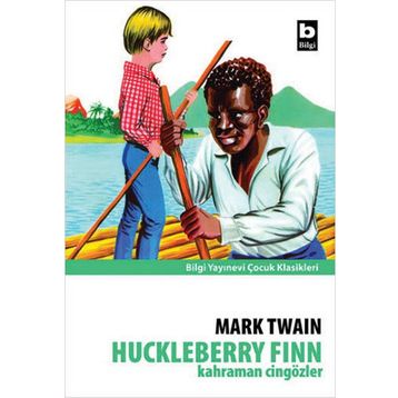 Kahraman Cingözler Huckleberry Finn - Mark Twain