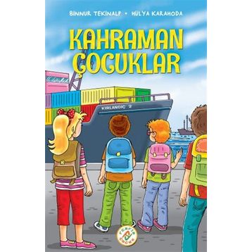 Kahraman Çocuklar - Hülya Karahoda Binnur Tekinalp