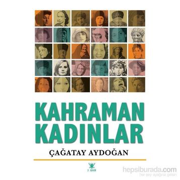 Kahraman Kadınlar - Çağatay Aydoğan
